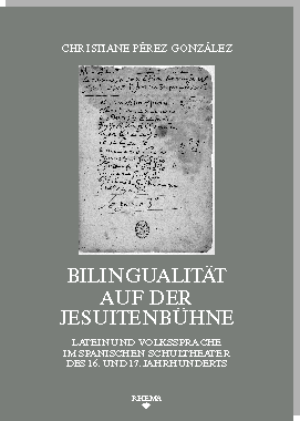 Umschlag SFB 496-45 - Pérez González - Bilingualität auf der Jesuitenbühne